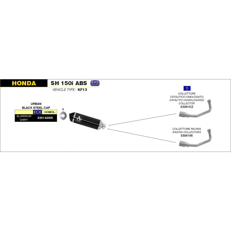 Collettore racing per scarico Urban Honda SH 150i ABS 2012-2016 150 cc